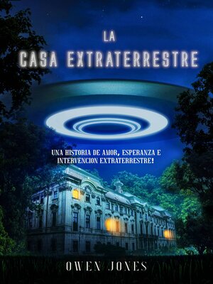 cover image of La Casa Extraterrestre